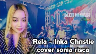 RELA - Inka Christie By sonia risca || Nirwana situbondo