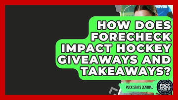 How Does Forecheck Impact Hockey Giveaways And Takeaways? - Puck Stats Central