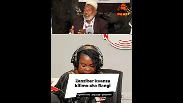 MGOMBEA WA URAIS ZANZIBAR KURUHUSU ZAO LA BANGI 