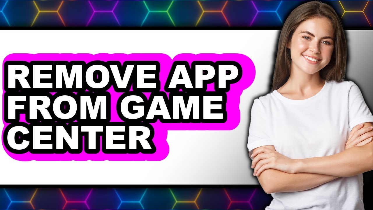 How To Remove App From Game Center Full Guide YouTube 