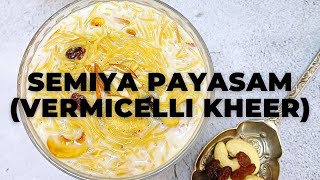 Semiya Payasam l Vermicelli Kheer - Flavours Treat