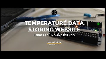 DJANGO based Web Page using DHT11 temperature and humidity sensor | Sashank Shah | Spectrum Club