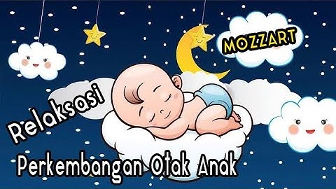 Mozart untuk bayi - Perkembangan otak musik klasik