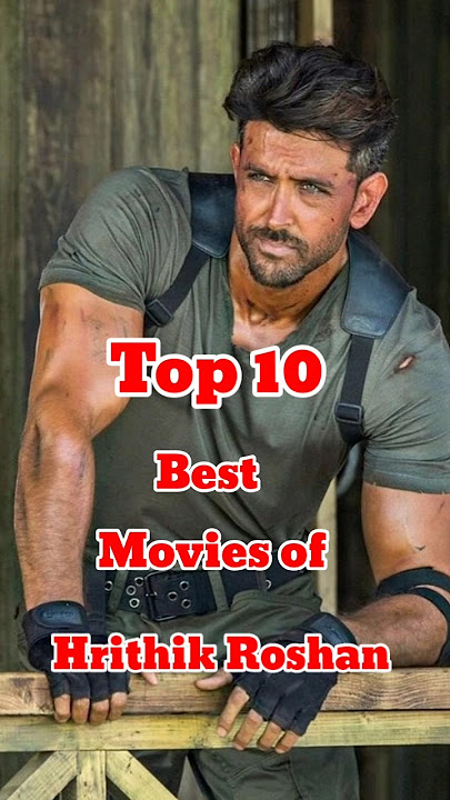 Top 10 Best Movies of Hrithik Roshan | Top 10 Cinema#hrithikroshan #bollywood #shorts#youtubeshorts