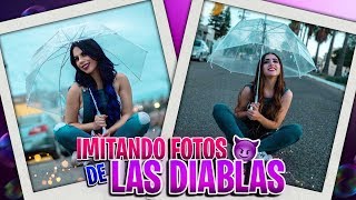 Imitando fotos imposibles de Las Diablas Imitando fotos imposibles de Las Diablas