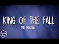 The Weeknd King Of The Fall Lyrics 
