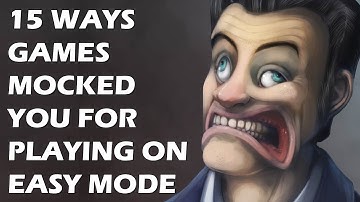 15 Ways Games Punished And Mocked You For Playing On Easy Mode