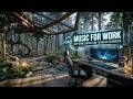 Deep Work Music | Ambience for Productivity & Focus - Improve Concentration at the Office