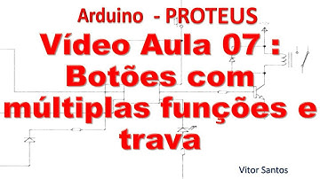 Botões com múltiplas funções e trava - Arduino minicurso #07