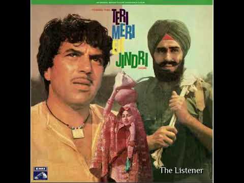 Teriyan Mohabbatan Ne Maar Sutiya Narinder Biba Teri Meri Ik Jindri 1975