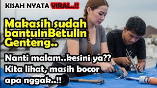 Kisah Romantis: Saat Hujan di Rumah Erin, Awalnya Cuma Bantu Betulin Genteng..