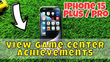 iPhone 15 / Plus / Pro View Game Center Achievements