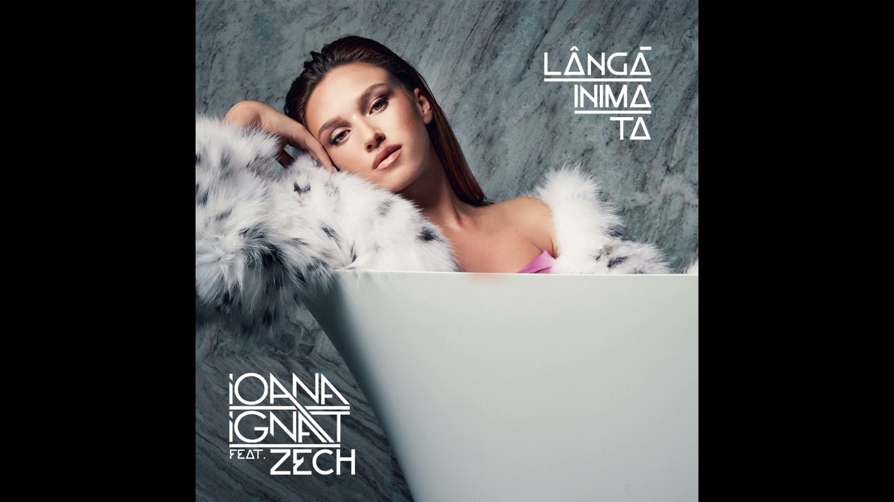 Ioana Ignat feat. Zech - Langa inima ta