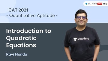 Introduction to Quadratic Equations l Quantitative Aptitude l CAT 2021 l Ravi Handa