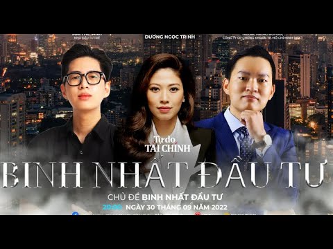 Video Tự do tài chính số 39: Binh nhất đầu tư | VTV24 - youtube