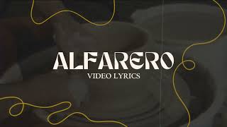 ALFARERO - ALEX NUÑEZ - VIDEO LYRICS