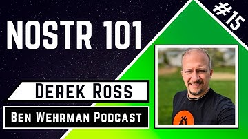 Derek Ross - Nostr 101 (BWP15)