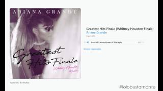 [#FanMade] Ariana Grande - Greatest Hits Finale \/ Whitney Houston Medley (DOWNLOAD MP3)