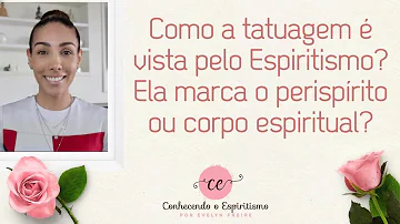 Qual o significado da tatuagem no mundo espiritual?