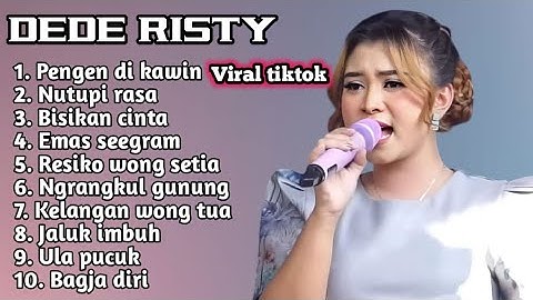 FULL ALBUM TERBARU 2025 DEDE RISTY PENGEN DIKAWIN - NUTUPI RASA - BISIKAN CINTA 