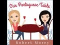 Our Portuguese Table Robert Morey - Azorean Green Bean