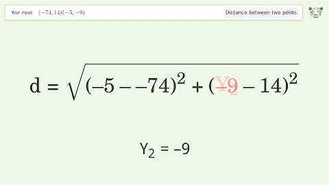 Find the distance between two points p1 (-74,14) and p2 (-5,-9): Step-by-Step Video Solution