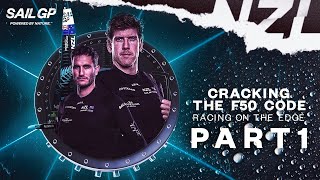 SailGP: Racing on the Edge // Season 3, Episode 3: Cracking the F50 Code - Part 1