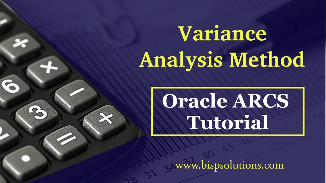 Oracle ARCS Variance Analysis Method | Oracle Process overview of ...