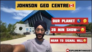 Johnson Geo Centre in St John’s 🇨🇦| Facts related to Science 🔭| 