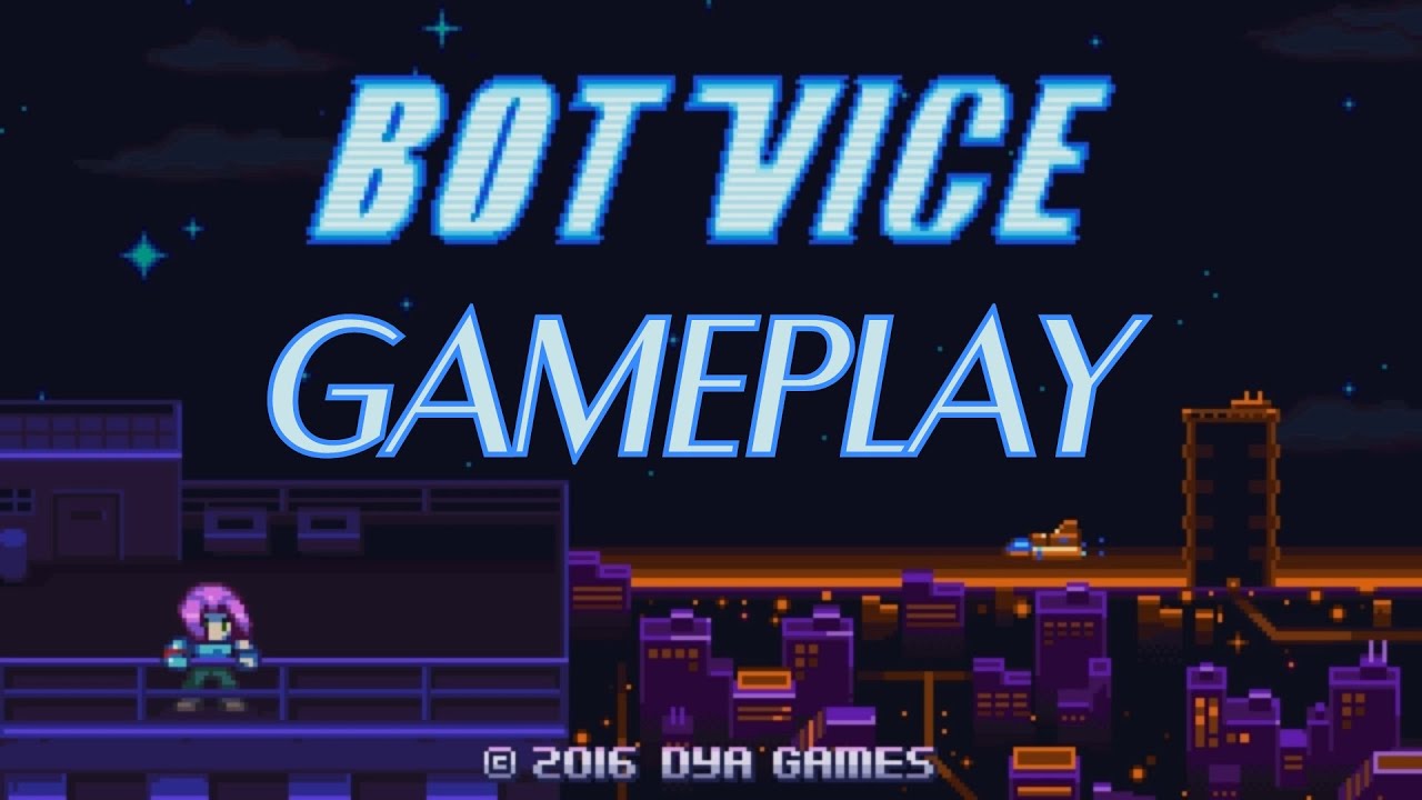 Bot Vice | HD Gameplay