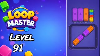 Loop Master Level 91 Walkthrough