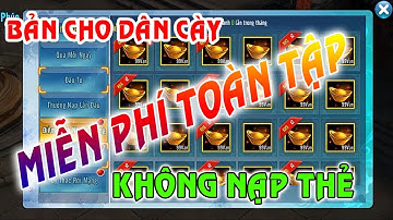 VLTK Mobile Lậu ✓  Bản Miễn Phí, Cày Cuốc Nhận Đồ, Xài KNB Thả Ga Luôn| VLTK GLFA