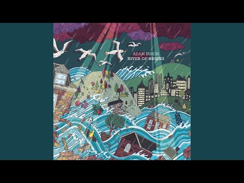 Adam Busch — River of Bricks