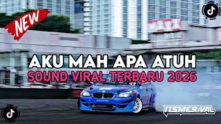 Dj Aku Mah Apa Atuh Cuma Selingkuhan Kamu bootleg Itsmerival Sound Viral Tiktok Terbaru 2026
