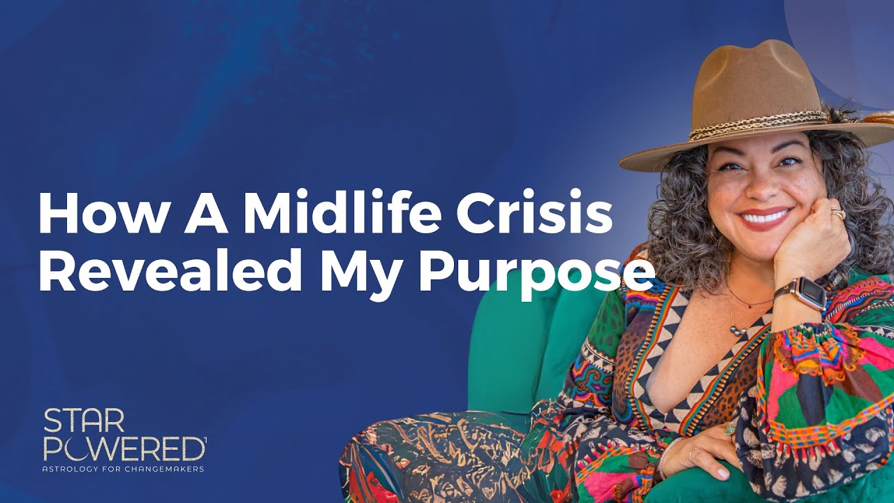 How a Midlife Crisis Revealed My Purpose - Ep. 90 of the Star Powered™ Podcast 