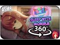 Sleep With Monika~ [ASMR] 360: Doki Doki Literature Club 360 VR