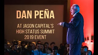 Jason Capital's High Status Summit 2019 Event with Dan Peña