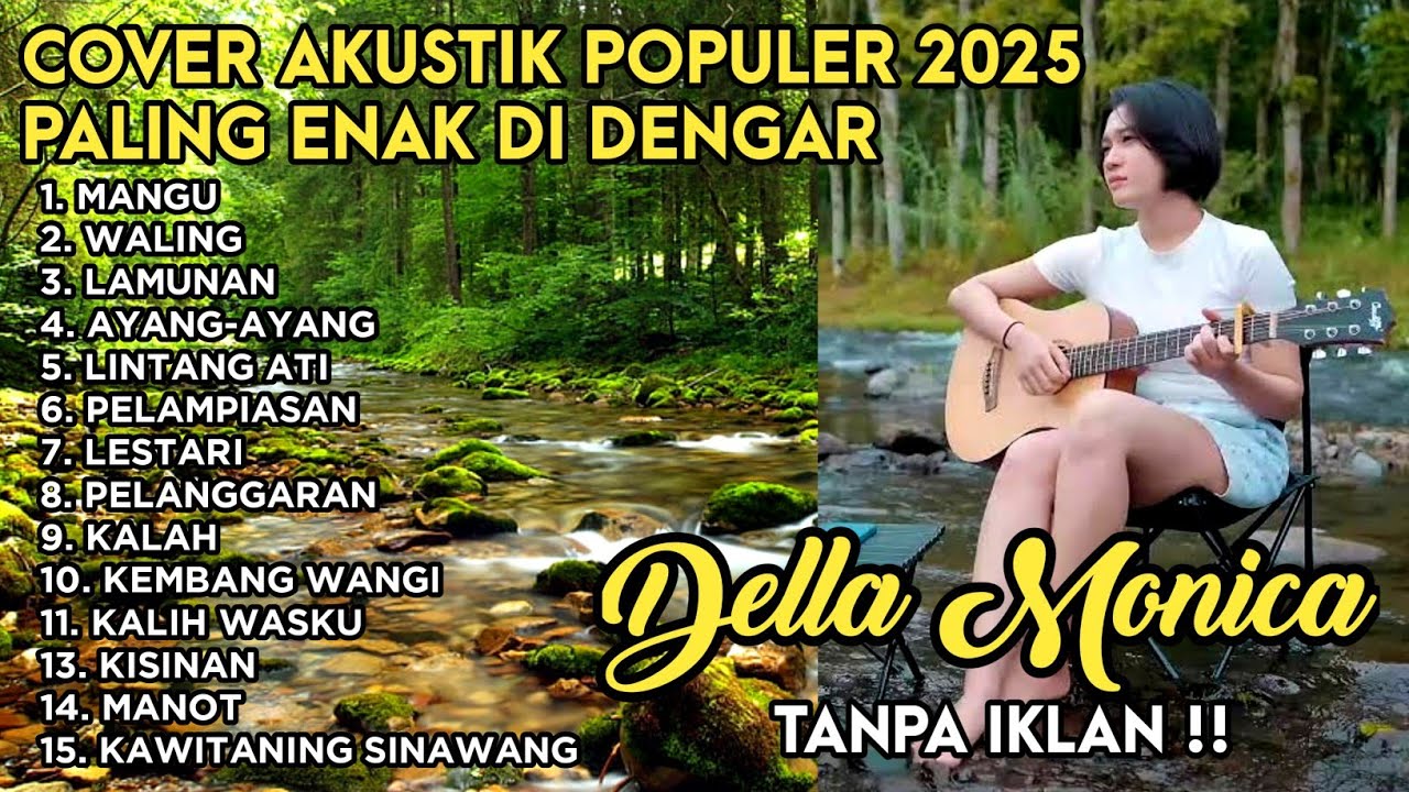 DELLA MONICA FULL ALBUM AKUSTIK TERBARU 2025 - TANPA IKLAN - MANGU - PELAMPIASAN - DELLA MONICA