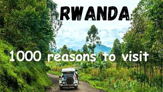 Rwanda - 1000 reasons to visit