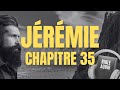 JÉRÉMIE 35 | LA BIBLE AUDIO avec textes