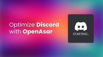 How to OPTIMIZE Discord with OpenAsar!