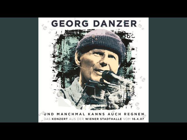 Georg Danzer - Von Scheibbs Bis Nebraska/Live