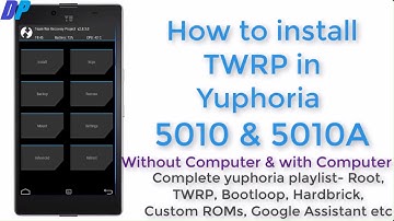 How to install TWRP on yuphoria 5010 and 5010A without pc and with pc