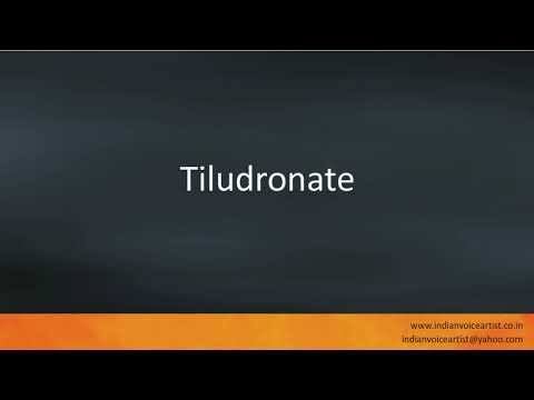 Pronunciation of the word(s) "Tiludronate".