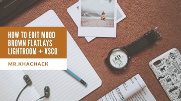 How to edit mood Brown flatly