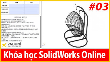 Khóa học Solidworks online nội thất | Học solidworks nâng cao | Buổi 3