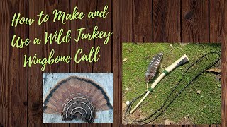 How to Make a Wingbone Turkey Call