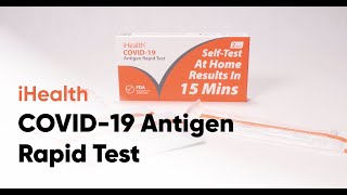How to use the iHealth COVID-19 Antigen Rapid Test