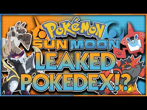 ENTIRE POKEDEX LEAKED!? Pokémon Sun and Pokémon Moon PokeDex LEAK!?