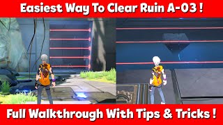 Easiest Way To Clear Ruin A-03 In Tower of Fantasy! Full Walkthrough With Tips & Tricks